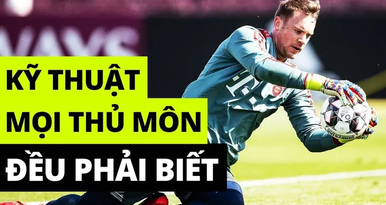 Phân Tích Chuyên Sâu Các Kỹ Thuật Thủ Môn Xuất Sắc Trong Bóng Đá